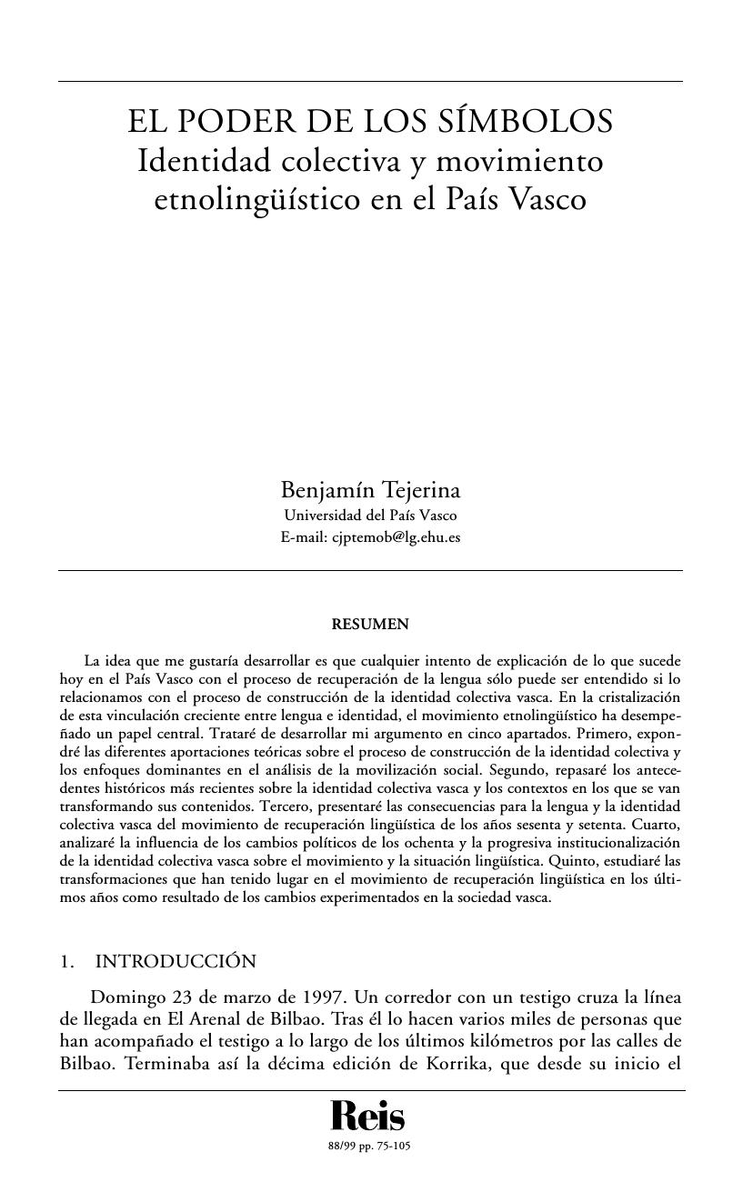 El poder de los símbolos. Identidad colectiva y movimiento etnolingüístico en el País Vasco. Tejerina, Benjamín (REIS Nº 88. ESTUDIOS)